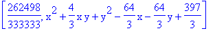 [262498/333333, x^2+4/3*x*y+y^2-64/3*x-64/3*y+397/3]
